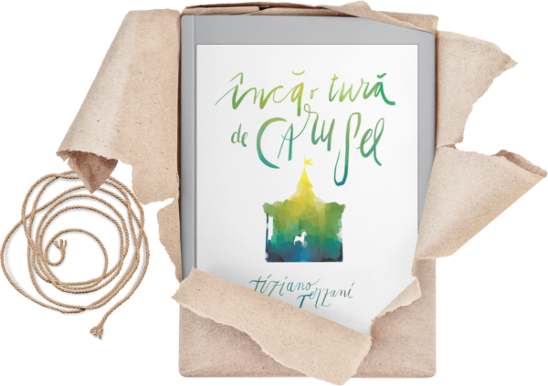 inca o tura de caruse tiziano terzani impachetat